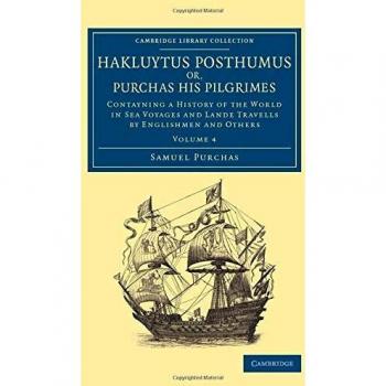 Conjunto de 20 Volúmenes de Hakluytus Posthumus o, Purchas sus Peregrinos: Historia del Mundo en Viajes Marítimos y Terrenales por Ingleses y Otros