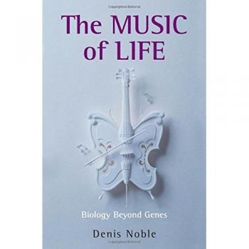 The Music of Life: Biology beyond genes