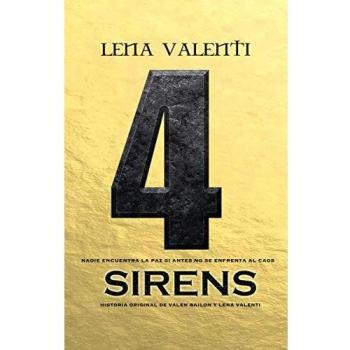 Sirens 4: Nadie encuentra la paz si antes no se enfrenta al caos