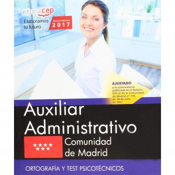 Auxiliar Administrativo. Comunidad de Madrid. Ortografía y test psicotécnicos