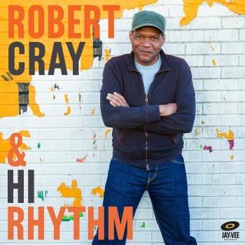 Robert Cray & Hi Rhythm: Soulful Blues Album