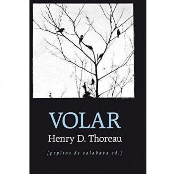 Volar - Henry David Thoreau