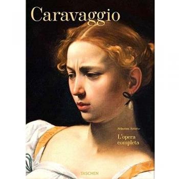 Caravaggio: La Obra Completa por Sebastian Schütze - Edición TASCHEN