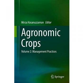 Agronomic Crops: Volume 2: Management Practices