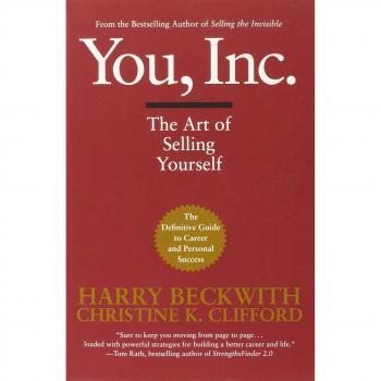 You, Inc.: The Art of Selling Yourself - Personal Branding Guide