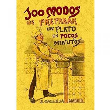 100 Modos Para Preparar Un Plato En Pocos Minutos.
