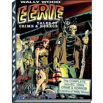 Wally Wood's Eerie Crime & Horror Stories Graphic Novel
