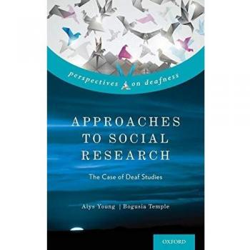 Approaches to Social Research: The Case of Deaf Studies