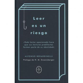 LEER ES UN RIESGO - Alfonso Berardinelli