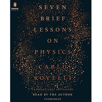 Seven Brief Lessons on Physics