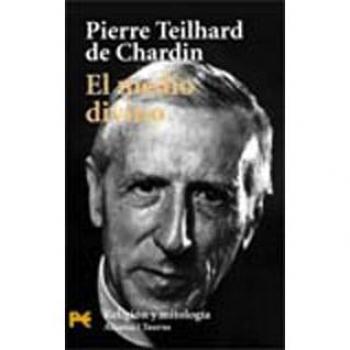 El medio divino: Ensayo de vida interior - Pierre Teilhard De Chardin
