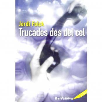 Trucades des del cel