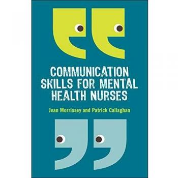 Communication skills for mental health nurses: An introduction