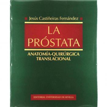 La próstata: Anatomía-quirúrgica translacional