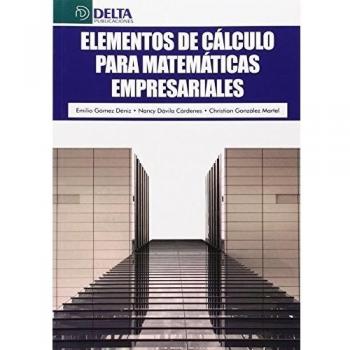 Elementos De Cálculo Para Matemáticas Empresariales