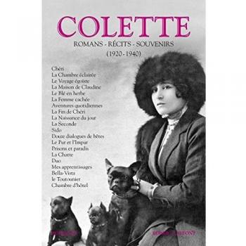 Colette: Volume 2, Romans, récits, souvenirs