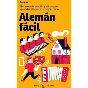Alemán fácil: El curso más sencillo y eficaz para aprender alemán a tu propio ritmo
