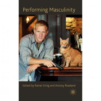 Performing Masculinity