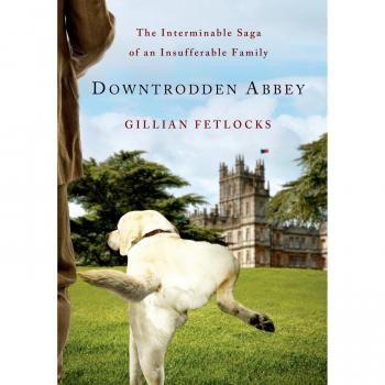 Downtrodden Abbey: The Endless Chronicles of a Difficult Family