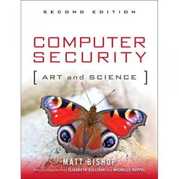 Computer Security: Art and Science by Matt Bishop - Comprehensive Guide to Cybersecurity Principles