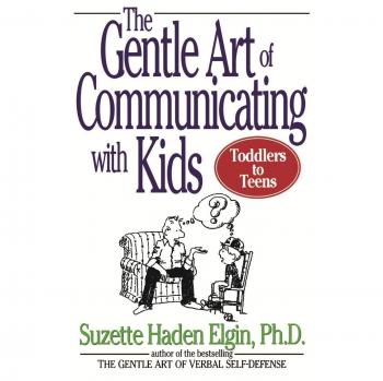 El Suave Arte de la Comunicación con Niños - Libro en Rústica por Suzette Haden Elgin
