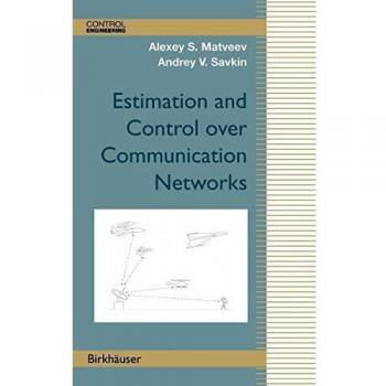 Estimation and Control of Communication Networks: Advanced Control Engineering Techniques