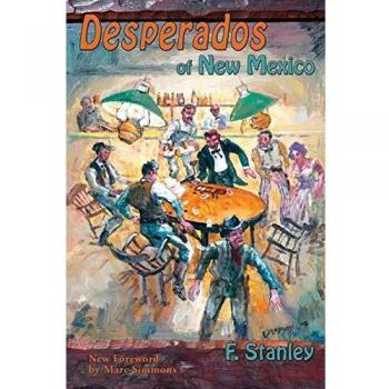 Desperados de Nuevo México - Edición en Rústica de Stanley F