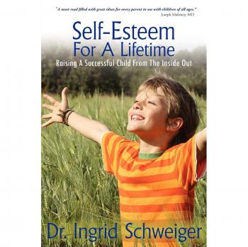 Self-Esteem for a Lifetime: A Comprehensive Guide to Building Lasting Confidence