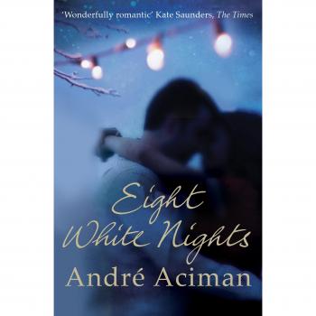 Ocho Noches Blancas - André Aciman - Novela de amor y auto-descubrimiento