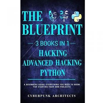 Paquete de Python y Hacking: 3 Libros en 1 - Todo lo que Necesitas Saber sobre Programación Python y Hacking