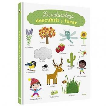 La naturaleza, descubrir y tocar