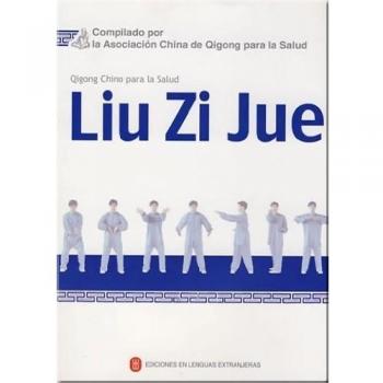 Liu Zi Jue - Qigong chino para la salud
