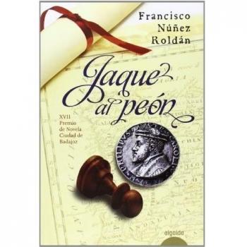 Jaque al peón - Francisco Núñez Roldán