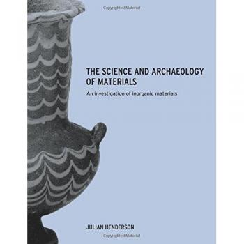 The Science and Archaeology of Materials: An Investigation of Inorganic Materials