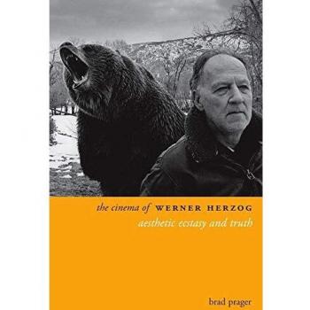 The Cinema of Werner Herzog: Aesthetic Ecstasy and Truth