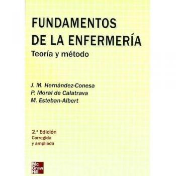 FUNDAMENTOS DE ENFERMERIA: TEORIA Y METODO