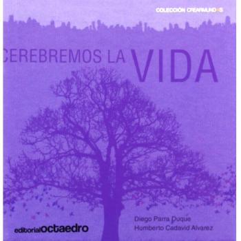 Cerebremos la vida