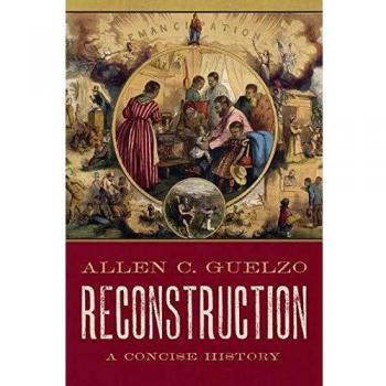 Reconstruction: A Concise History