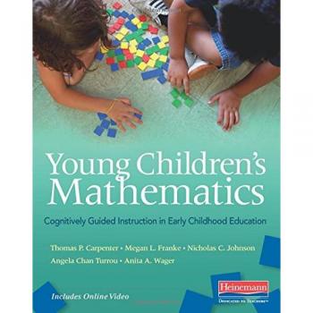 Young Children's Mathematics: Cognitively Guided Instruction in Early Childhood Education