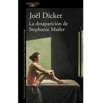 La desaparición de Stephanie Mailer - DICKER, JOËL