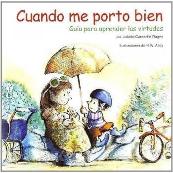 Cuando me porto bien: Guía para aprender las virtudes: 37