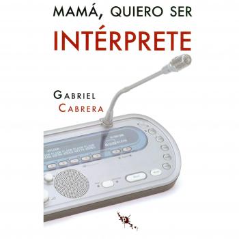 Mamá, quiero ser intérprete
