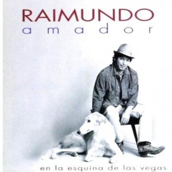 En La Esquina De Las Vegas - Raimundo Amador