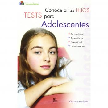 Conoce a tus Hijos. Tests para Adolescentes: 4