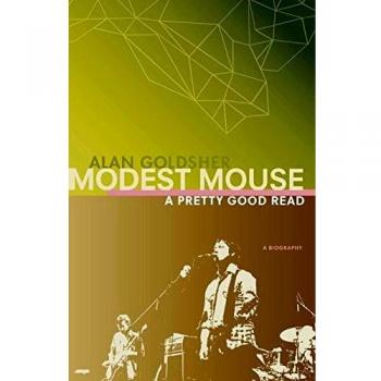 Modest Mouse: A Pretty Good Read