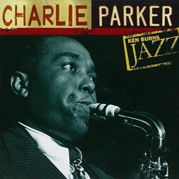 Ken Burns Jazz Collection: The Definitive Charlie Parker