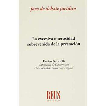 La excesiva onerosidad sobrevenida de la prestación - Enrico Gabrielli