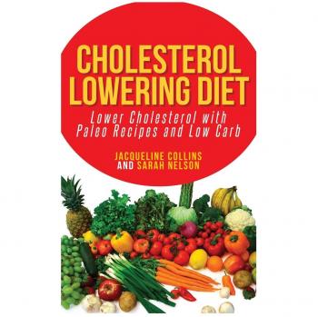 Paleo Low Carb Cholesterol-Lowering Cookbook
