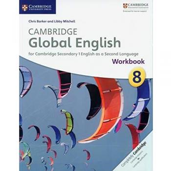 Cambridge Global English. Stages 7-9. Stage 8 Workbook: for Cambridge Secondary 1 English as a Second