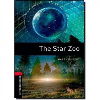 Oxford Bookworms 3. The Star Zoo: Level 3: 1000-Word Vocabulary
